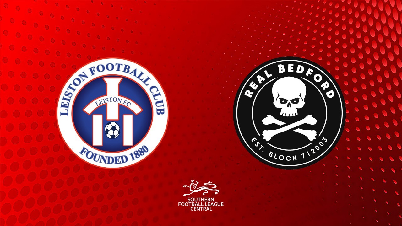 Leiston vs Real Bedford poster