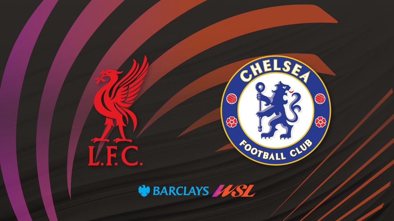 Liverpool FC Women vs Chelsea Women poster Liverpool FC Women vs Chelsea Women poster