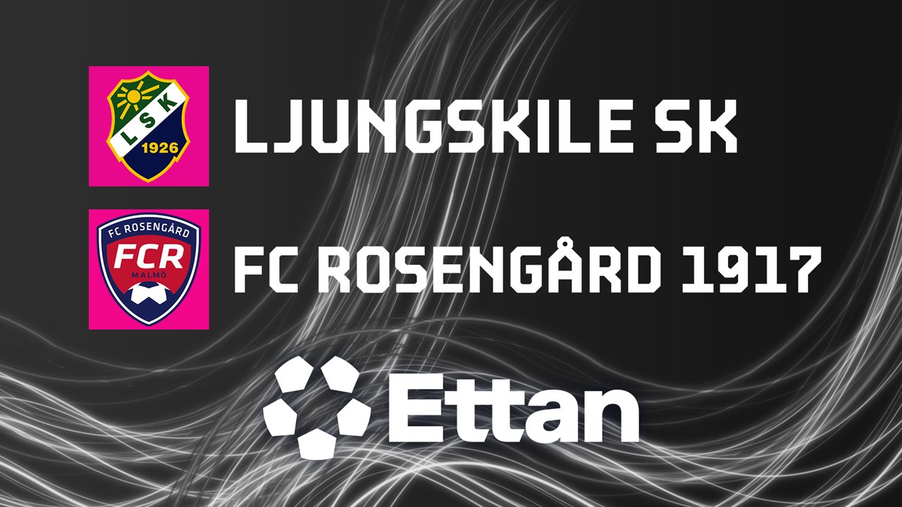 Ljungskile vs Rosengård poster