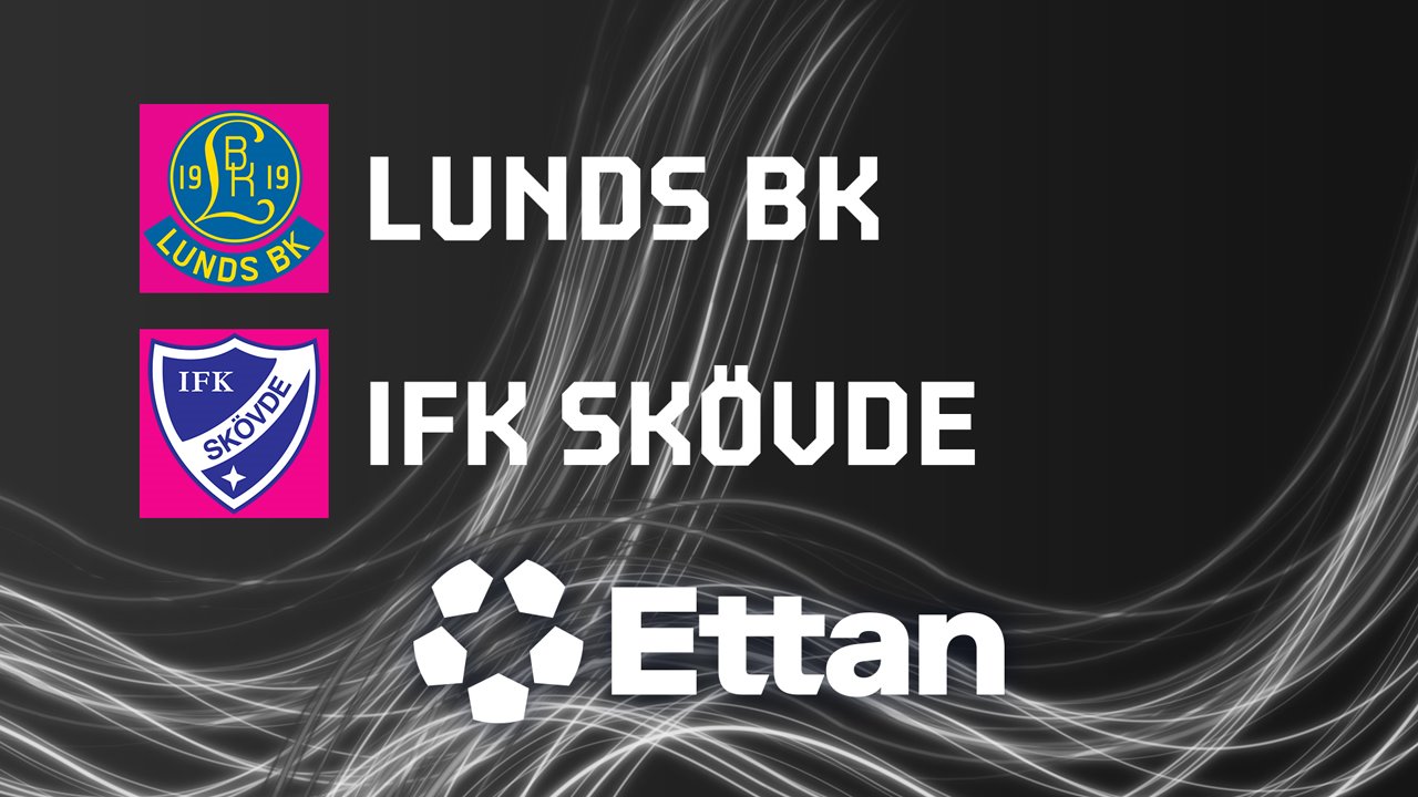Lunds BK vs IFK Skövde poster