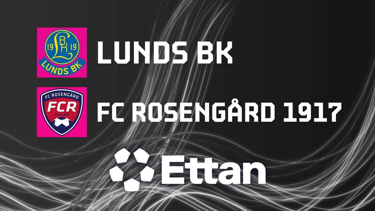 Lunds BK vs Rosengård poster