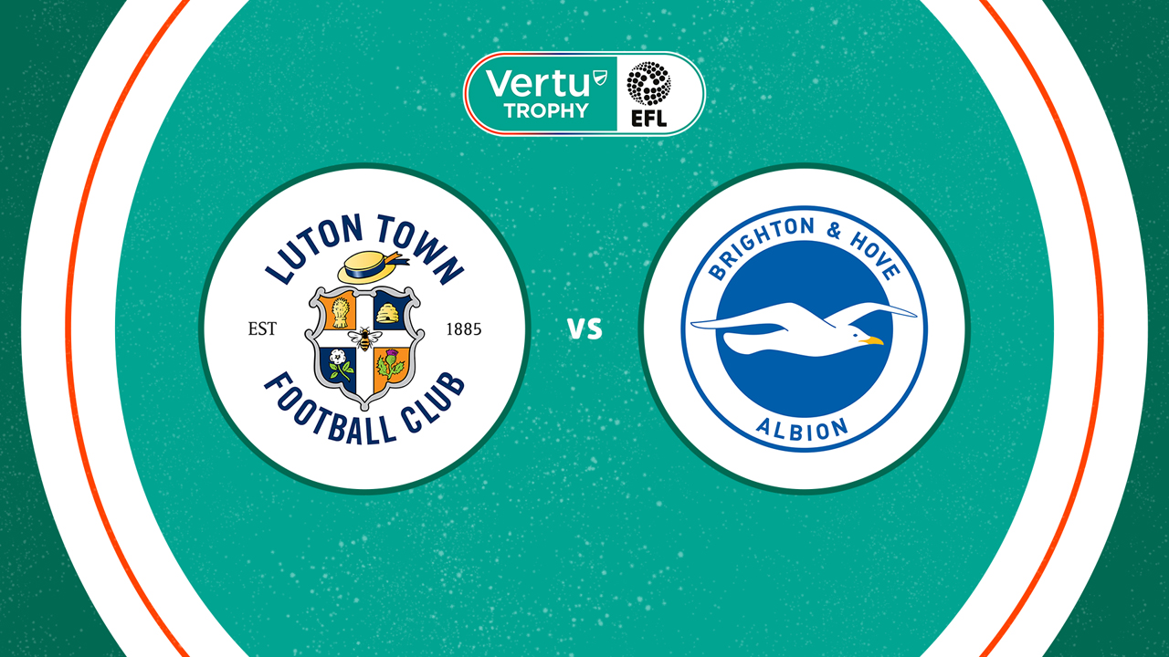 Luton Town vs Brighton and Hove Albion U21 poster