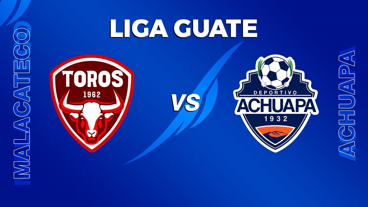 Malacateco vs Achuapa poster Malacateco vs Achuapa poster