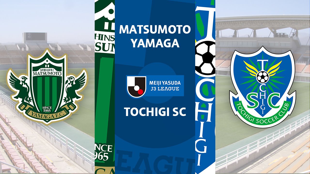Matsumoto Yamaga vs Tochigi SC poster Matsumoto Yamaga vs Tochigi SC poster