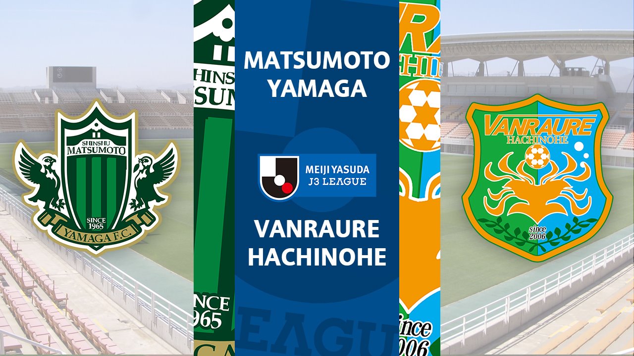 Matsumoto Yamaga vs Vanraure Hachinohe poster