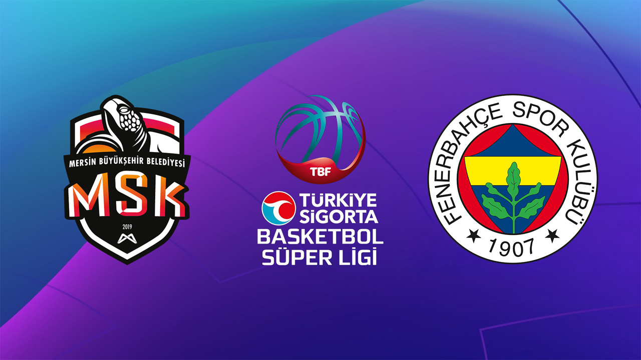 Mersin MSK vs Fenerbahçe Basketbol poster