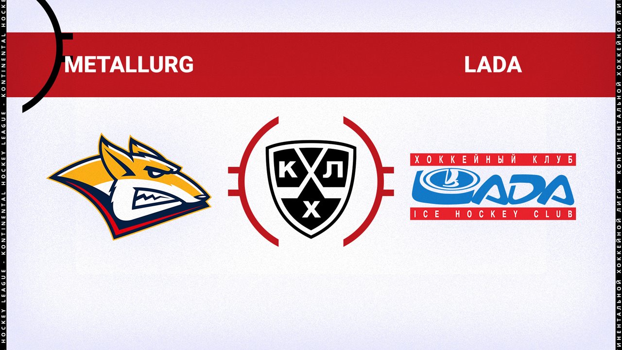 Metallurg Magnitogorsk vs HC Lada Togliatti poster