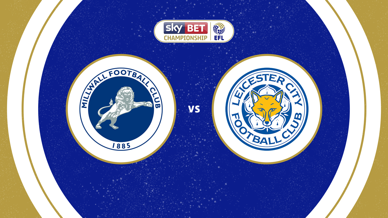 Millwall vs Leicester City poster