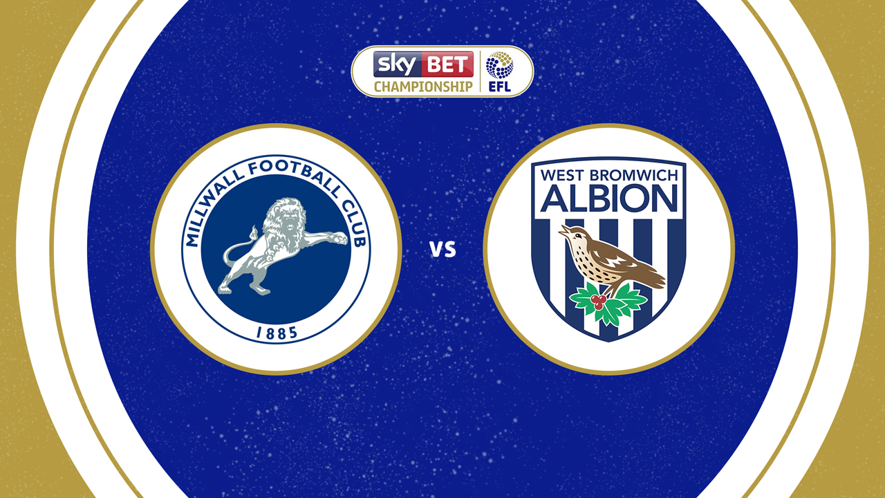 Millwall vs West Bromwich Albion poster Millwall vs West Bromwich Albion poster