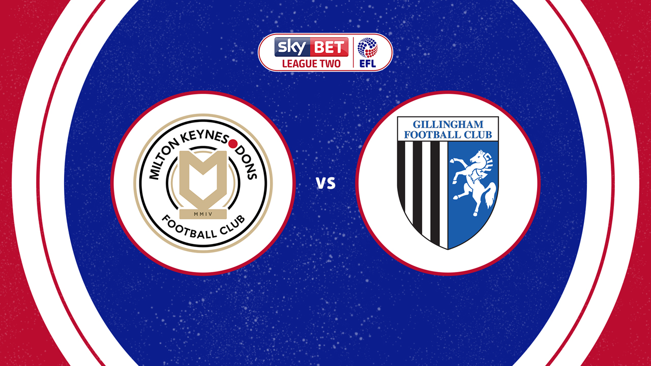Milton Keynes Dons vs Gillingham poster Milton Keynes Dons vs Gillingham poster
