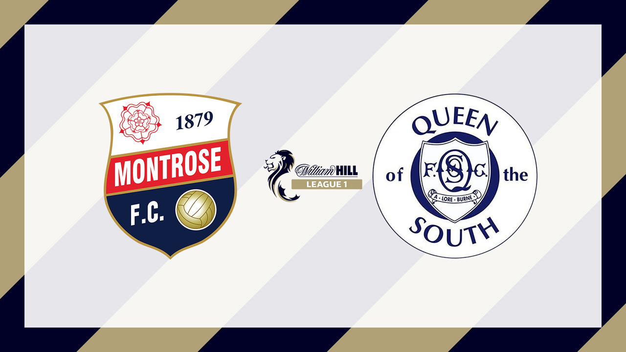 Montrose vs Queen of the South poster Montrose vs Queen of the South poster