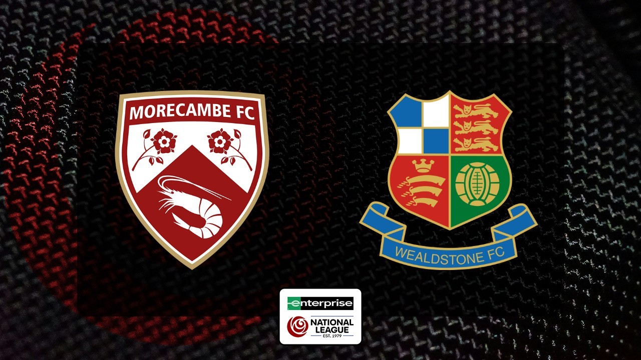 Morecambe vs Wealdstone poster Morecambe vs Wealdstone poster