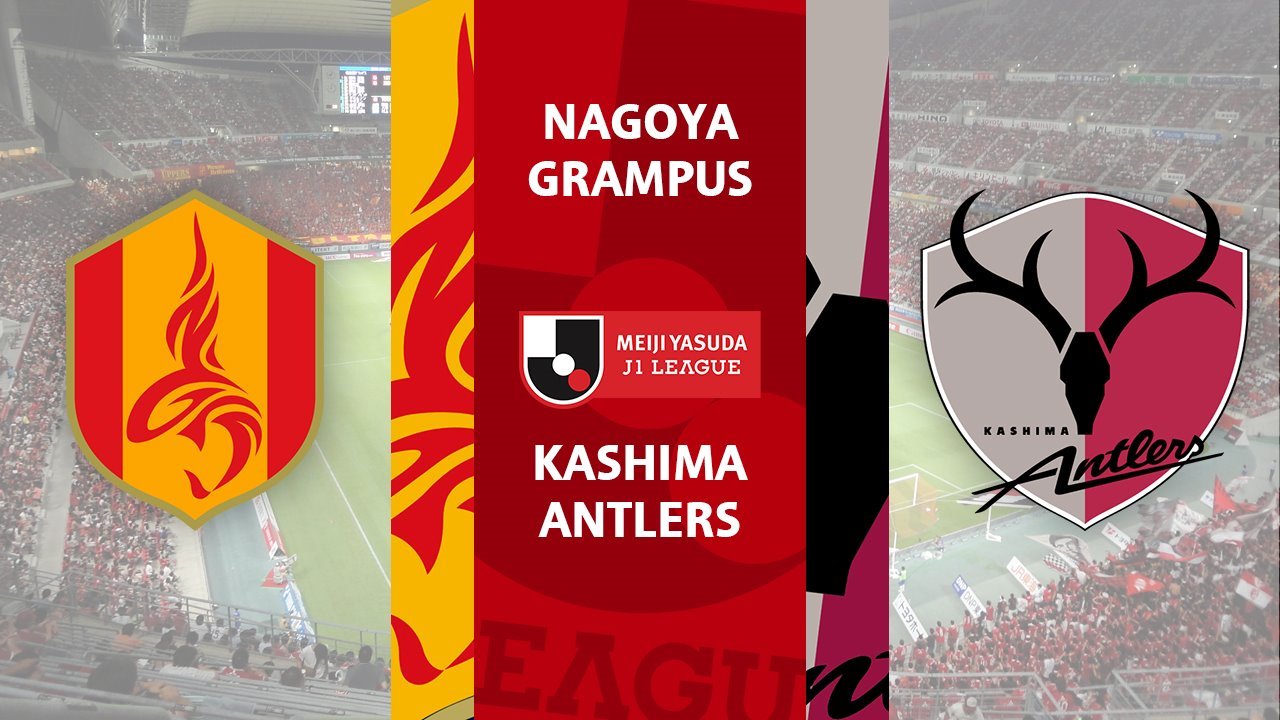 Nagoya Grampus vs Kashima Antlers poster Nagoya Grampus vs Kashima Antlers poster