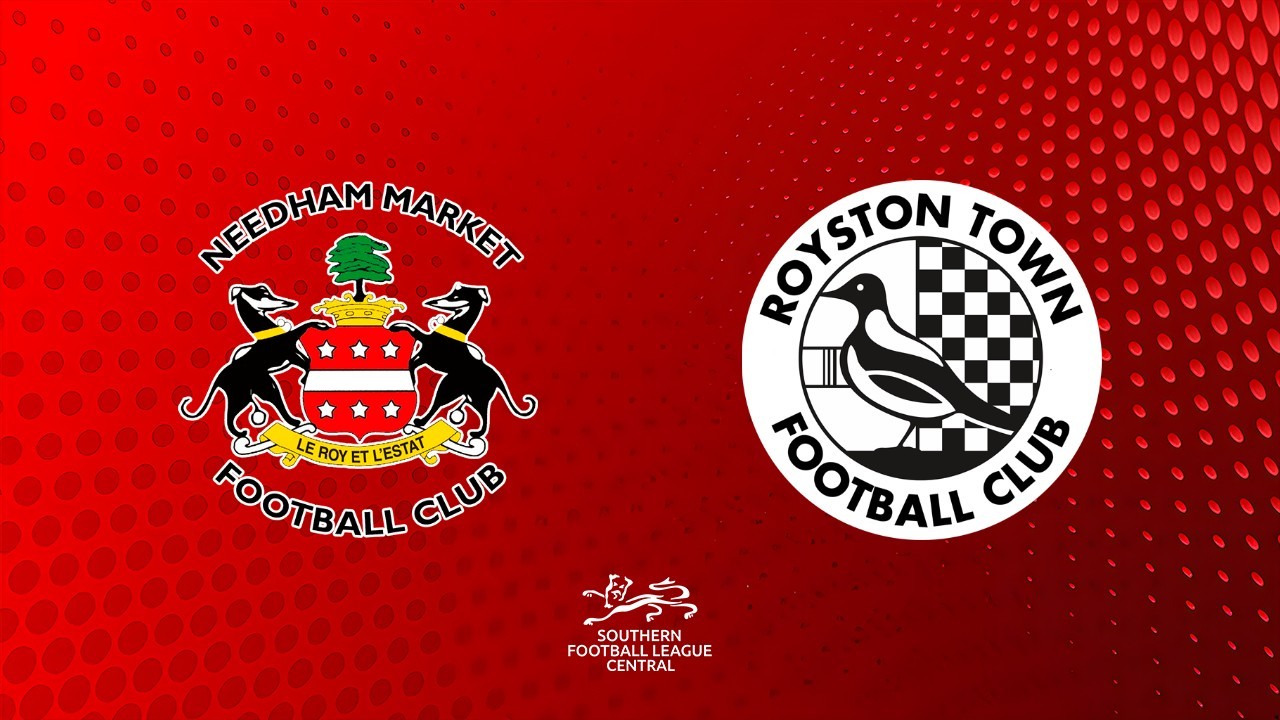 Needham Market vs Royston Town poster