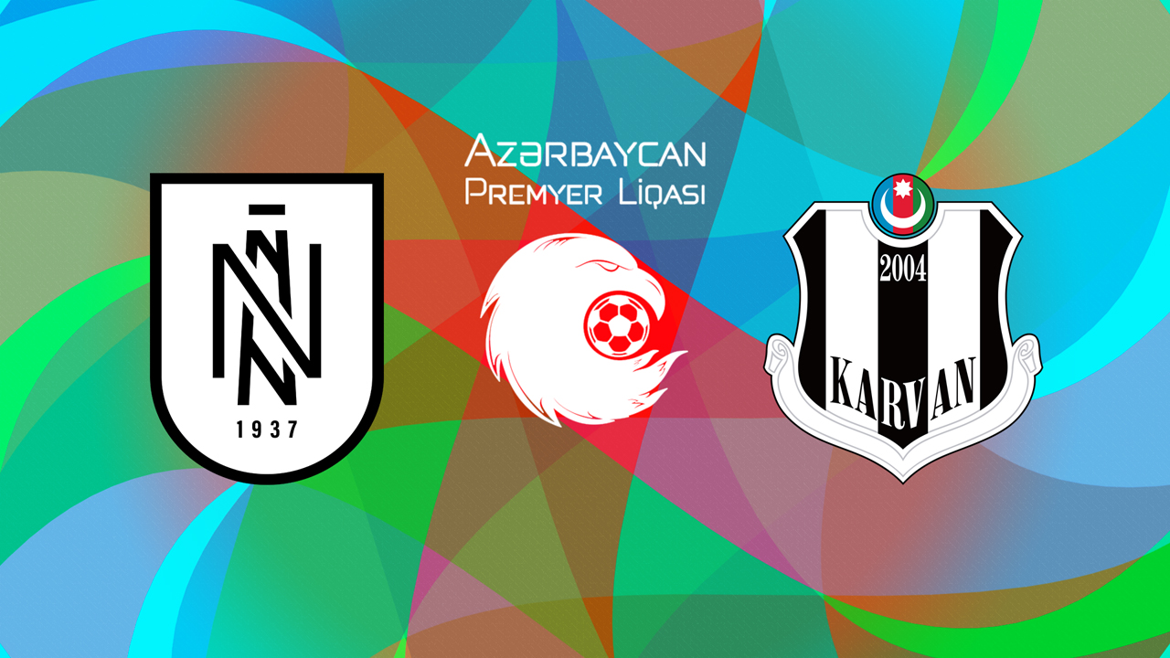 Neftçi PFK vs Karvan poster