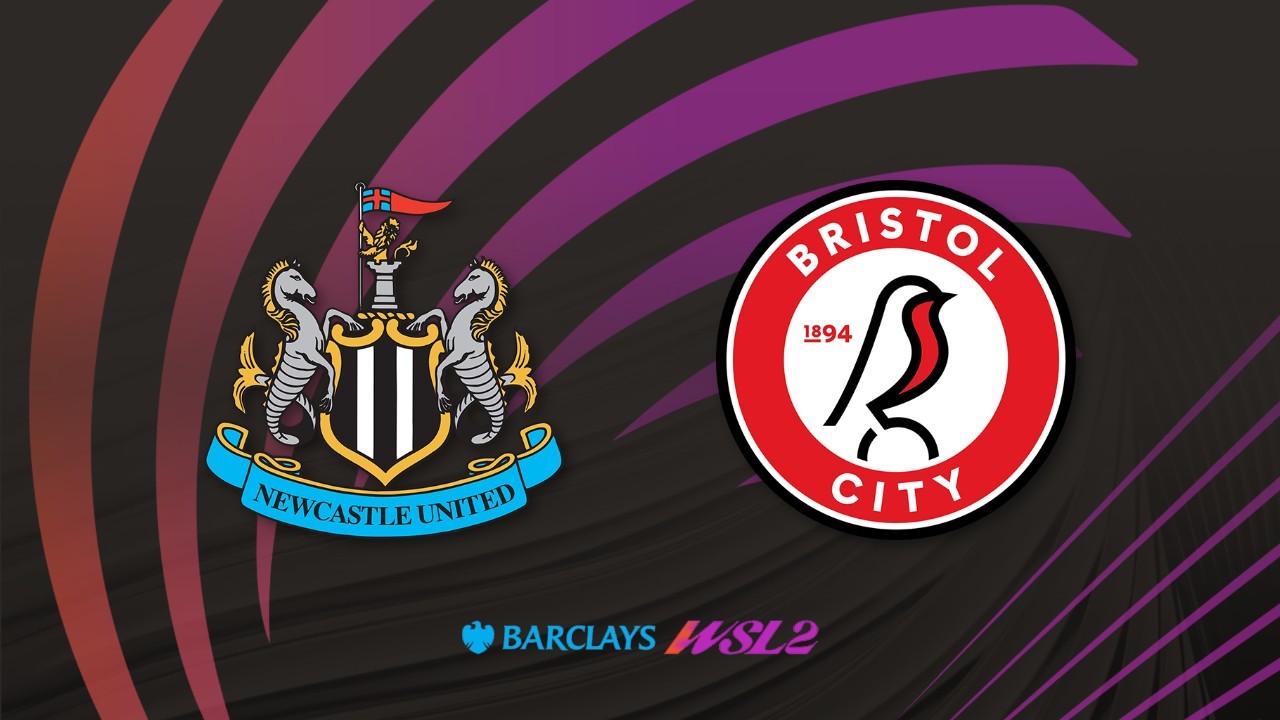 Newcastle Women vs Bristol City WFC poster Newcastle Women vs Bristol City WFC poster