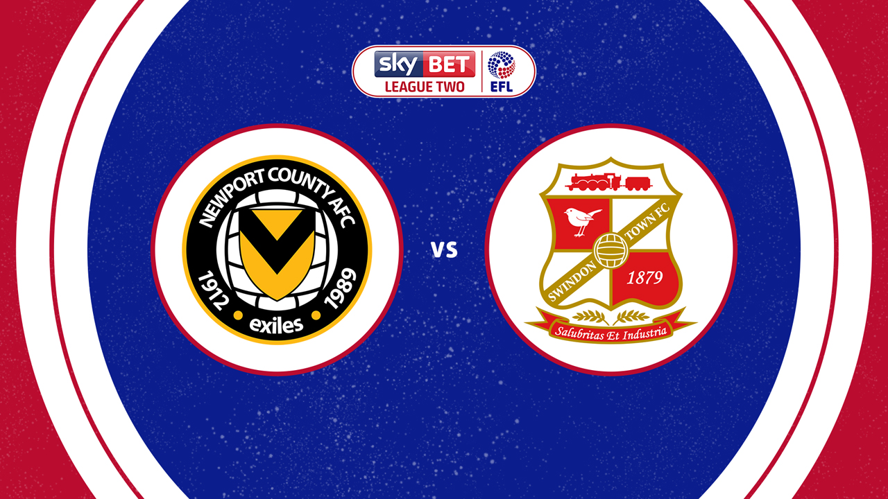Newport County vs Swindon Town poster Newport County vs Swindon Town poster
