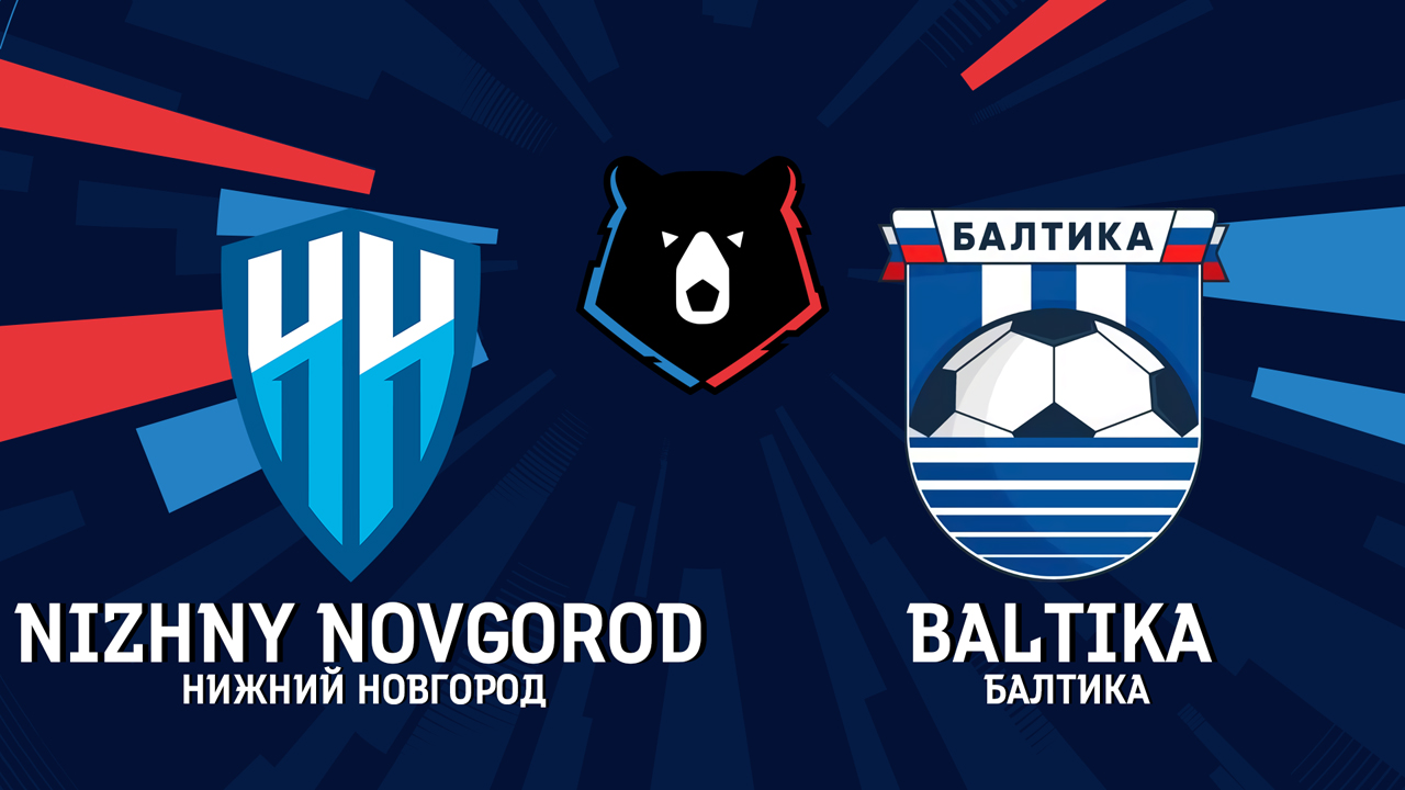 Nizhny Novgorod vs Baltika Kaliningrad poster Nizhny Novgorod vs Baltika Kaliningrad poster