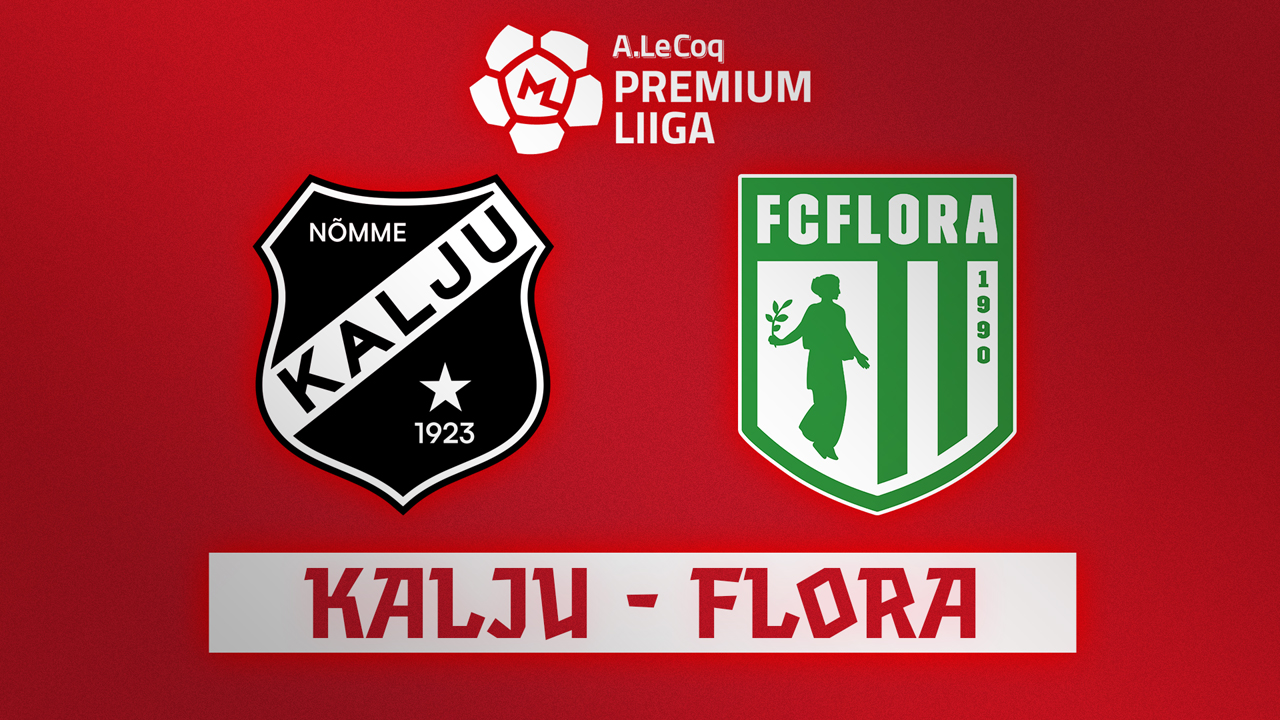 Nõmme Kalju vs Flora Tallinn poster Nõmme Kalju vs Flora Tallinn poster