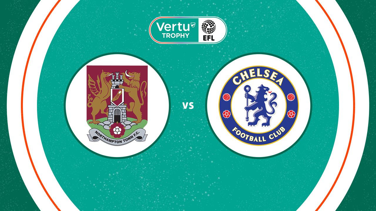 Northampton Town vs Chelsea U21 poster Northampton Town vs Chelsea U21 poster