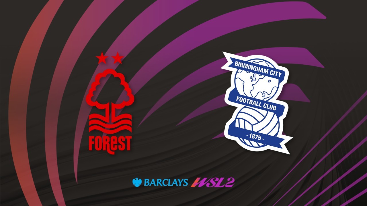 Nottingham Forest WFC vs Birmingham City WFC poster