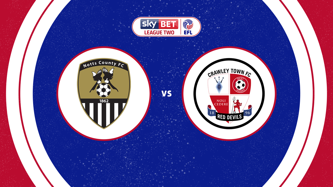 Notts County vs Crawley Town poster