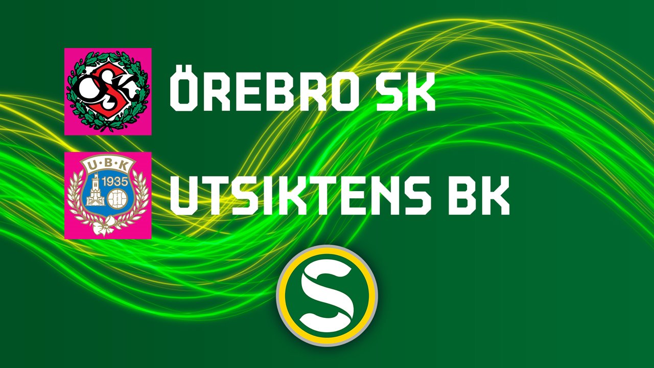 Oerebro vs Utsiktens BK poster Oerebro vs Utsiktens BK poster