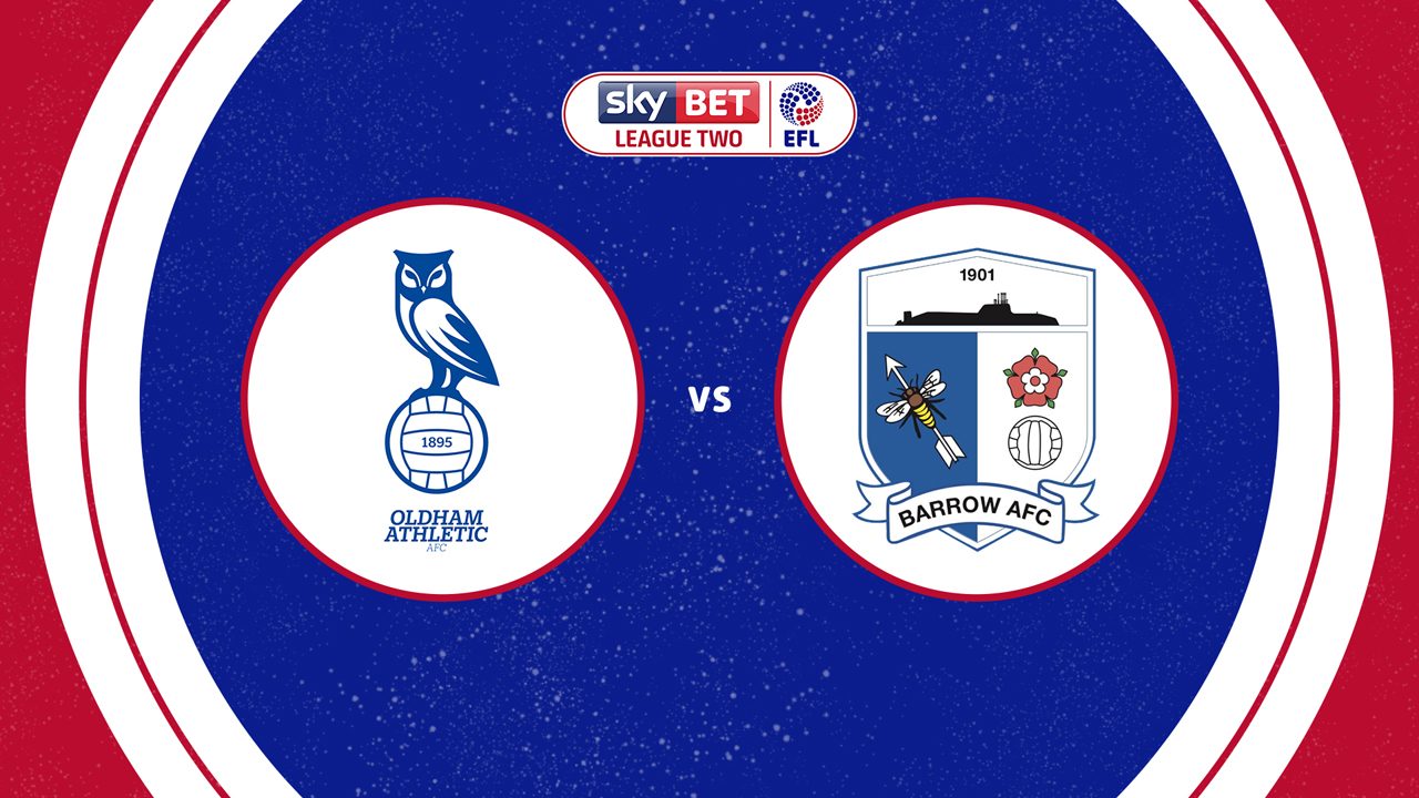 Oldham Athletic vs Barrow poster