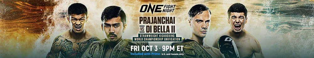 ONE Fight Night 36 Prajanchai vs Di Bella 2