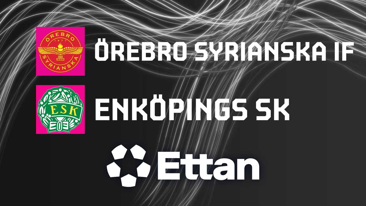 Örebro Syrianska vs Enköping poster