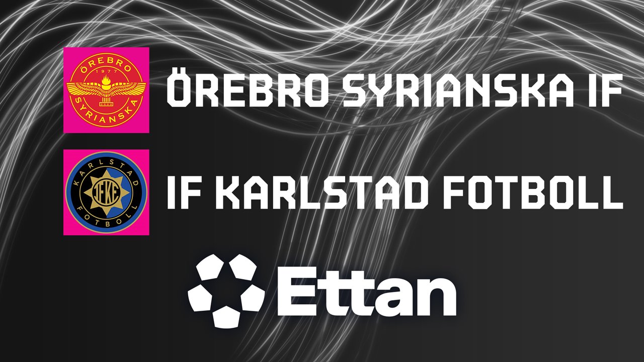 Örebro Syrianska vs Karlstad poster