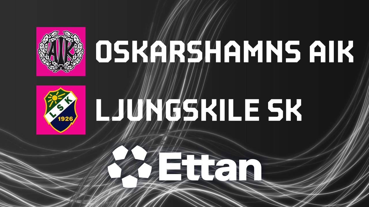 Oskarshamns vs Ljungskile poster
