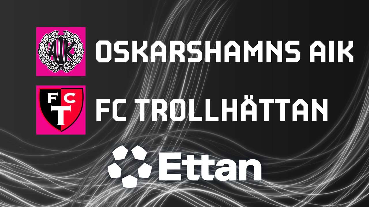 Oskarshamns vs Trollhättan poster