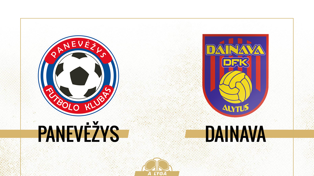 Panevėžys vs Dainava poster