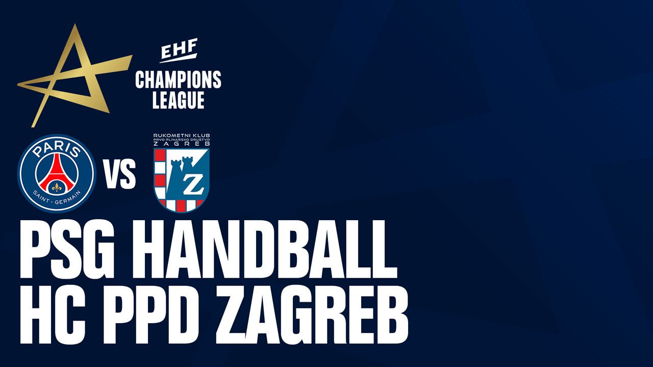 Paris Saint-Germain Handball vs RK PPD Zagreb poster