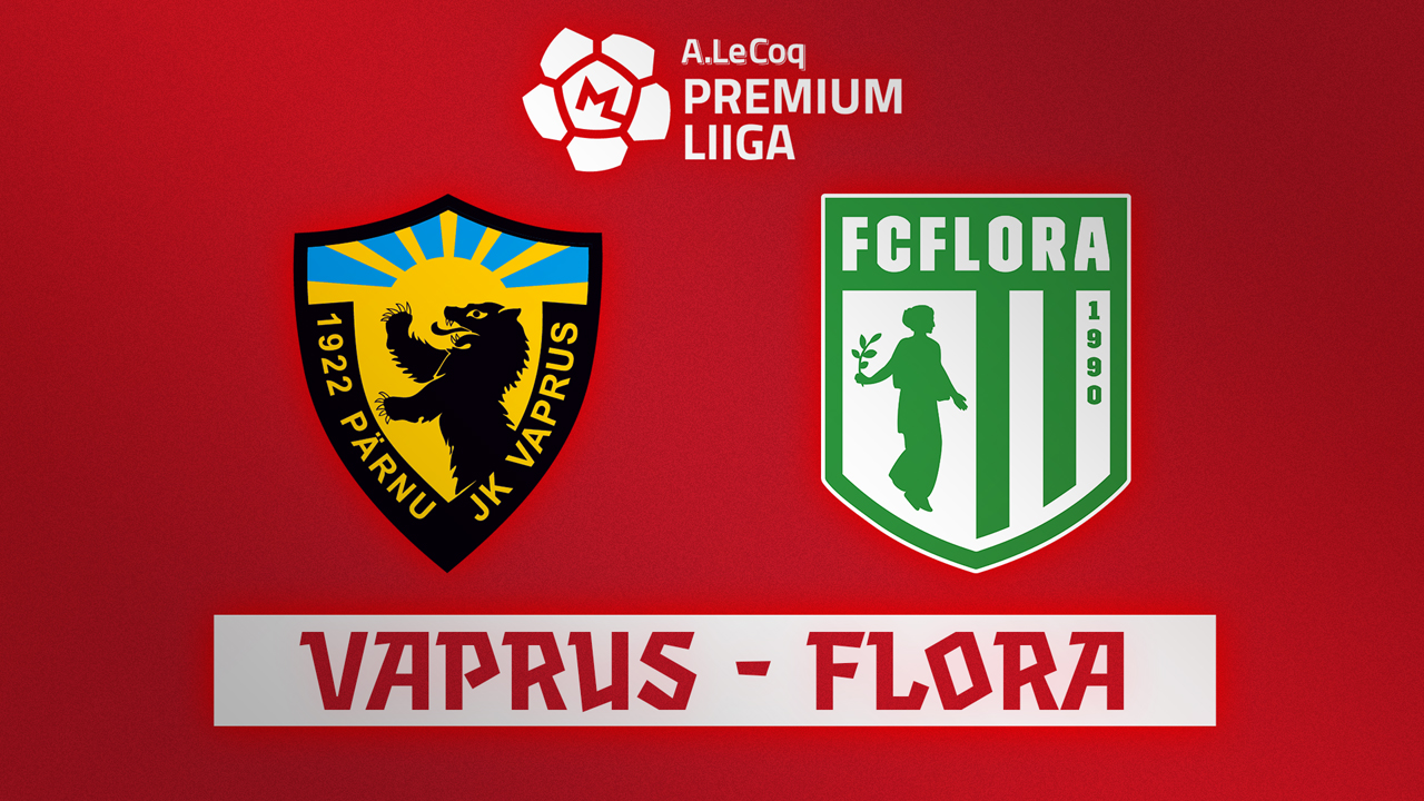 Pärnu JK Vaprus vs Flora Tallinn poster