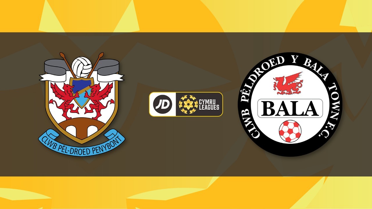 Pen-y-Bont vs Bala Town poster Pen-y-Bont vs Bala Town poster
