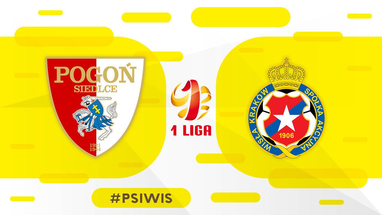 Pogoń Siedlce vs Wisła Kraków poster Pogoń Siedlce vs Wisła Kraków poster