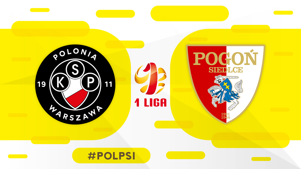 Polonia Warsaw vs Pogoń Siedlce poster