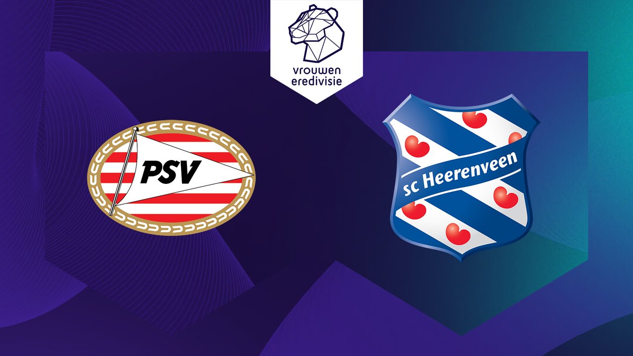 PSV Eindhoven Women vs Heerenveen Women poster PSV Eindhoven Women vs Heerenveen Women poster
