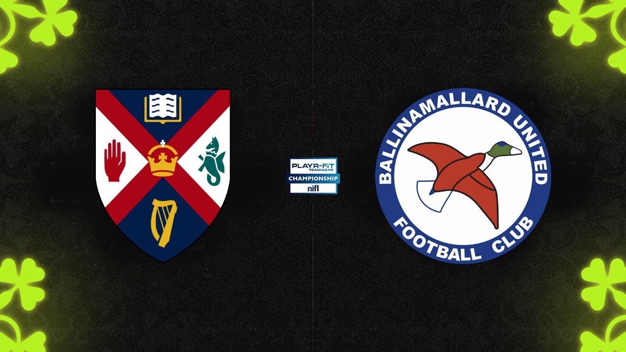 Queens University vs Ballinamallard United poster