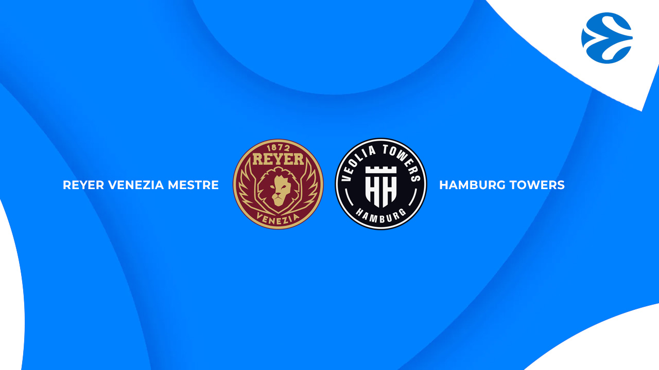 Reyer Venezia Mestre vs Hamburg Towers poster