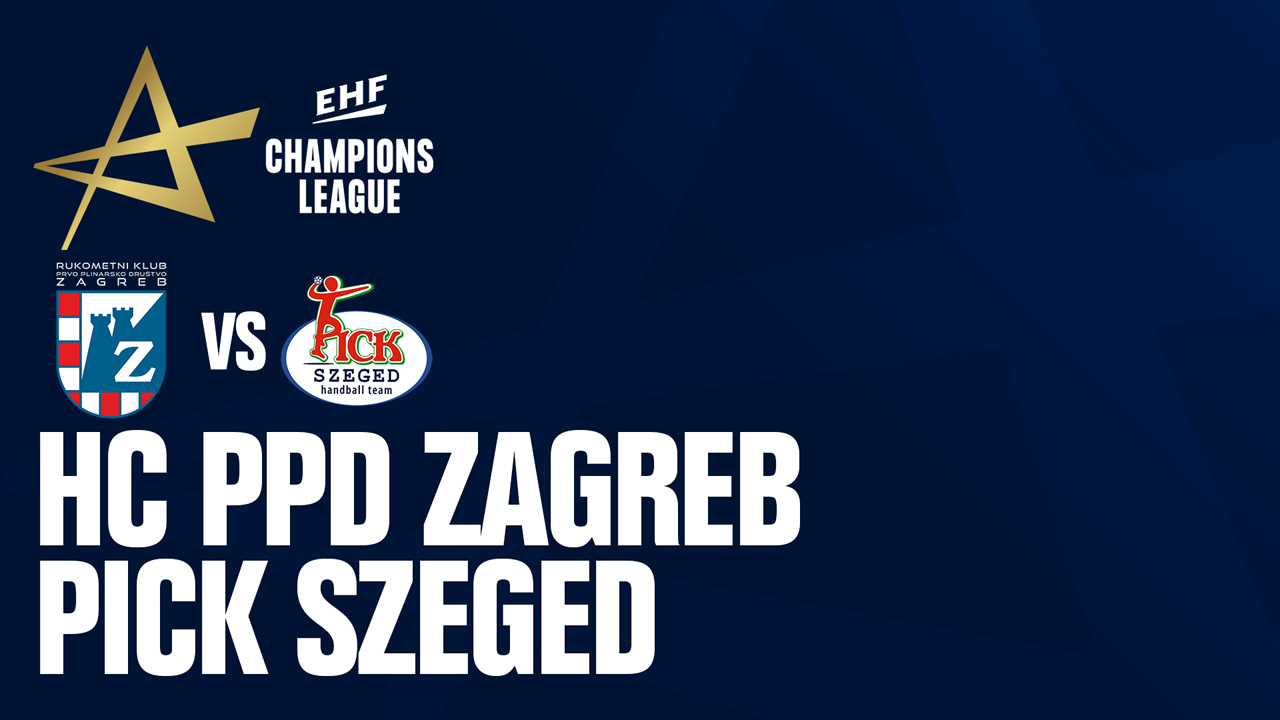 RK PPD Zagreb vs SC Pick Szeged poster
