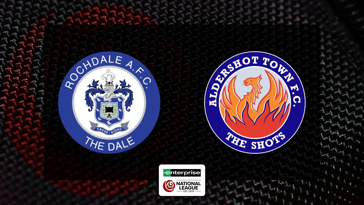 Rochdale vs Aldershot Town poster Rochdale vs Aldershot Town poster