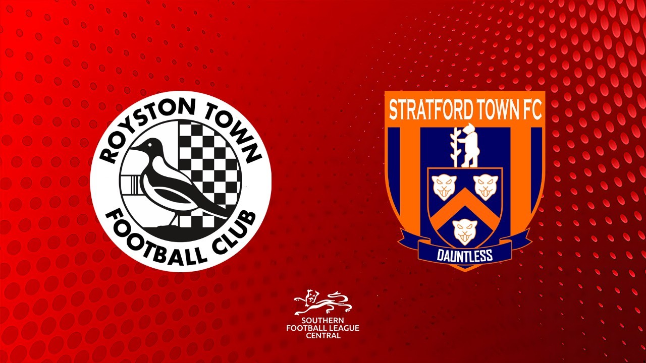 Royston Town vs Stratford Town poster