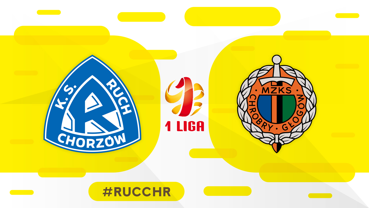Ruch Chorzów vs Chrobry Głogów poster