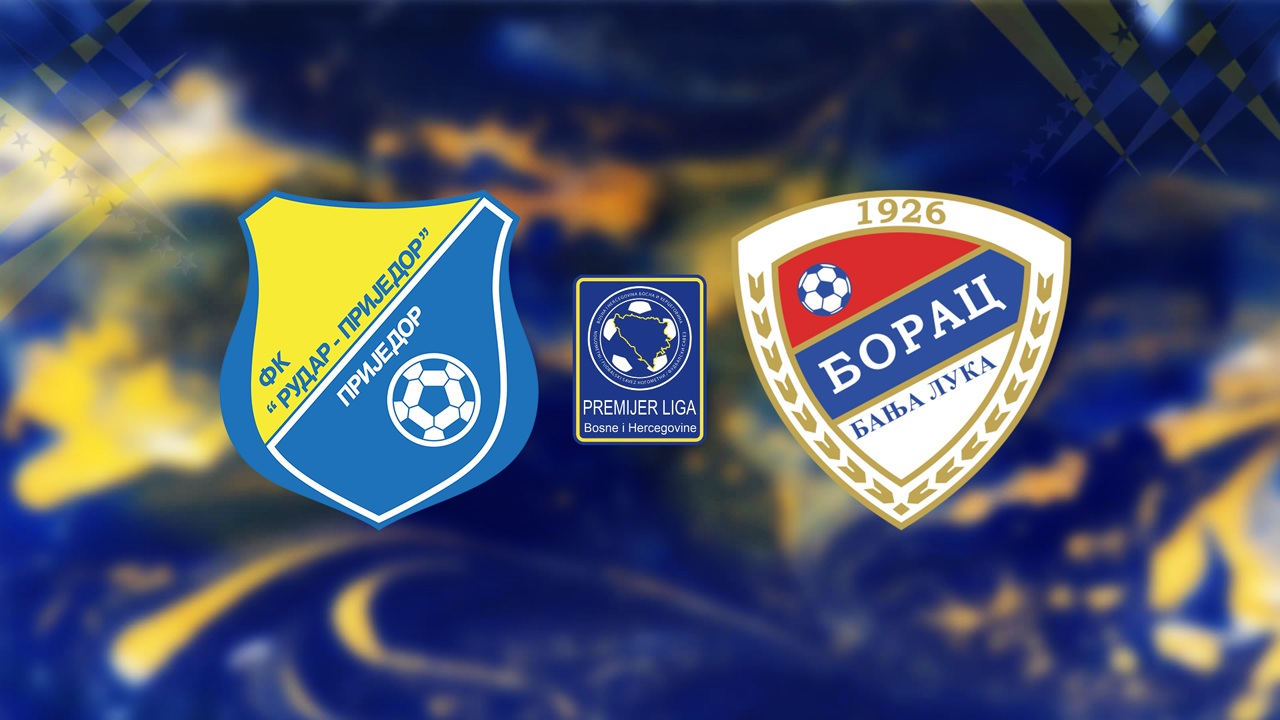 Rudar Prijedor vs Borac Banja Luka poster