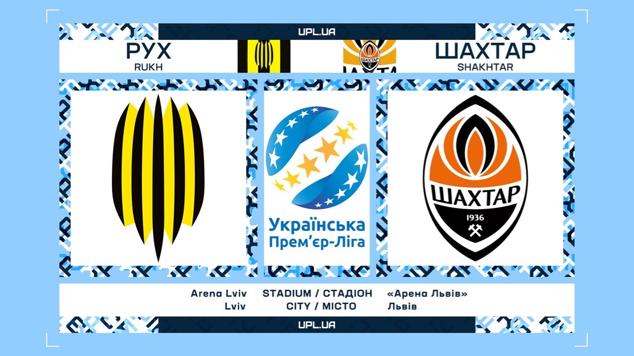 Rukh Lviv vs Shakhtar Donetsk poster Rukh Lviv vs Shakhtar Donetsk poster