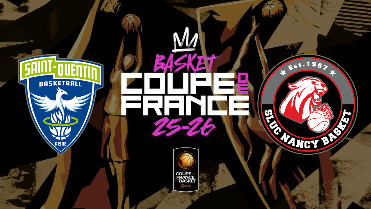 Saint-Quentin Basket-Ball vs SLUC Nancy Basket poster