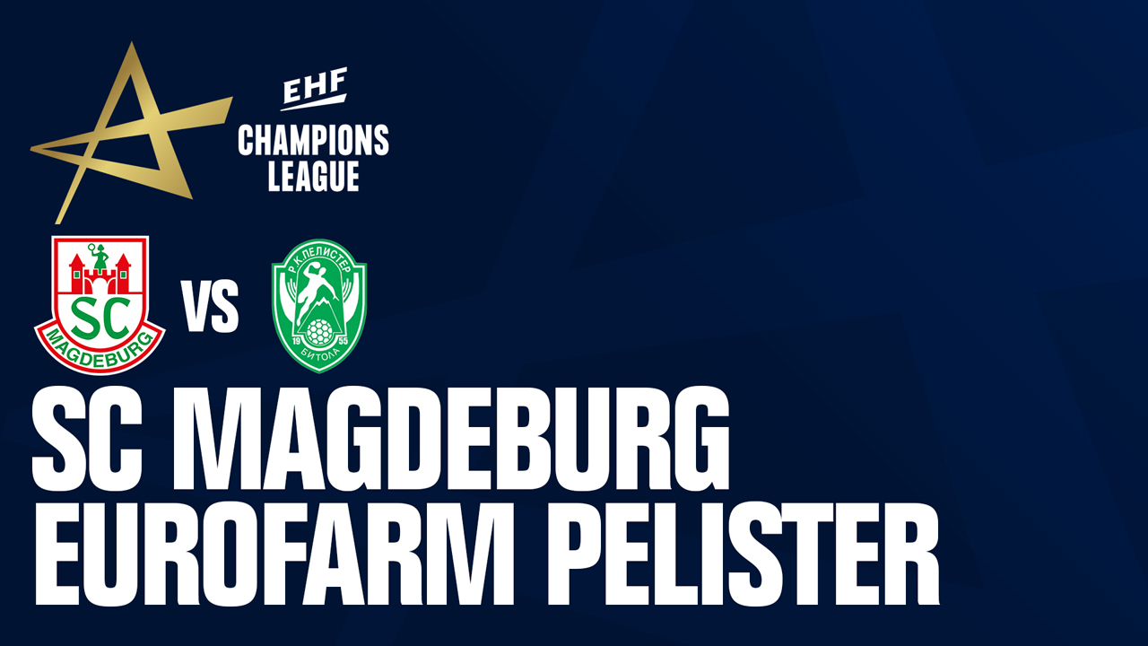 SC Magdeburg vs RK Eurofarm Pelister poster SC Magdeburg vs RK Eurofarm Pelister poster